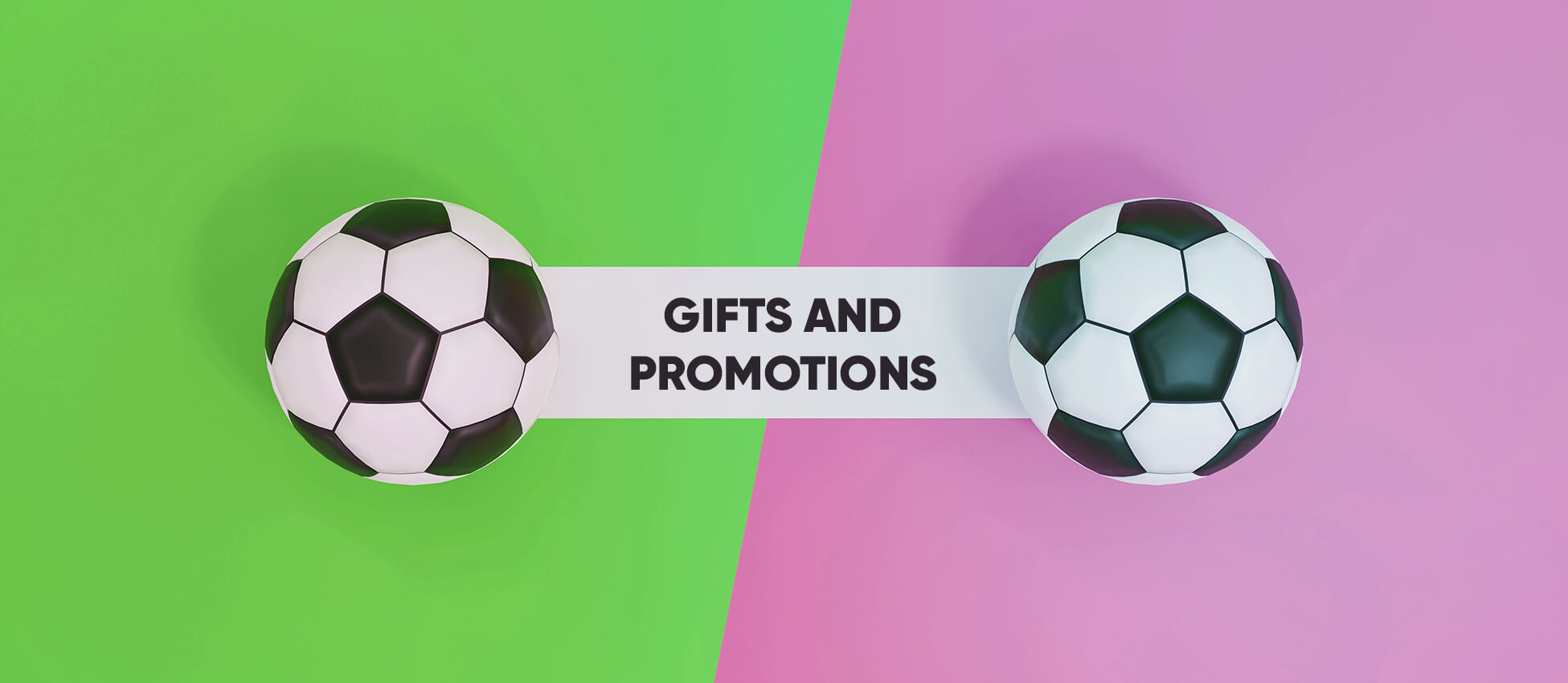 Gifts and promotions