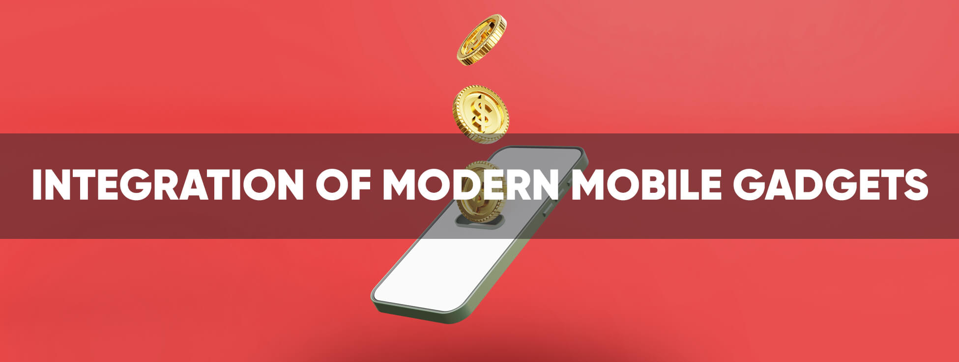 Integration of modern mobile gadgets
