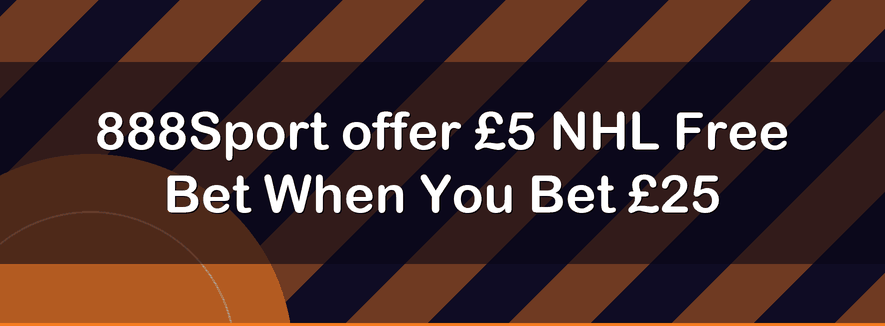 888Sport offer £5 NHL Free Bet When You Bet £25 | Officialbookmakers 2026
