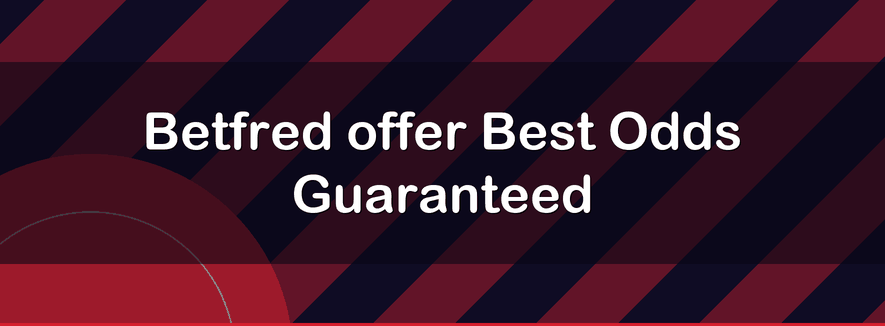 Betfred offer Best Odds Guaranteed | Officialbookmakers 2026