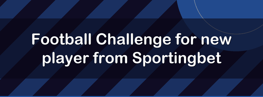 Football Challenge for new player from Sportingbet
