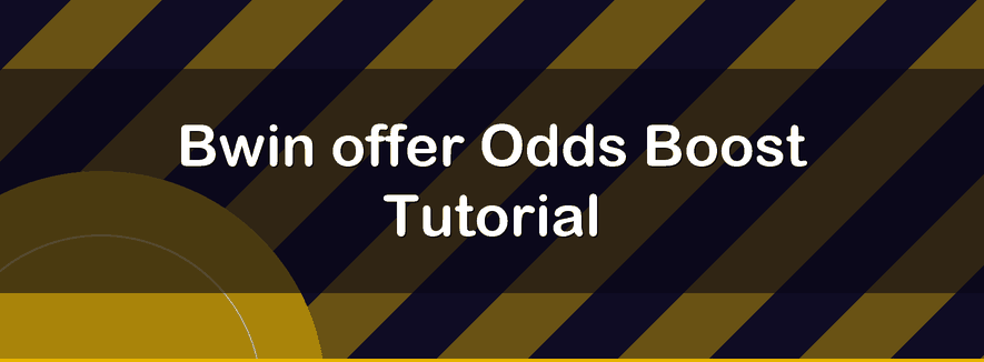 Oferta Odds Boost Tutorial de Bwin | Officialbookmakers 2026