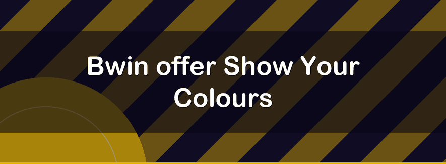 Oferta Show Your Colours de Bwin | Officialbookmakers 2026