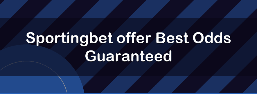 Sportingbet offer Best Odds Guaranteed | Officialbookmakers 2026